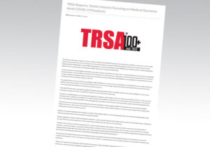 TRSA Reports: Textile Industry Focusing on Medical Garments Amid COVID-19 Pandemic